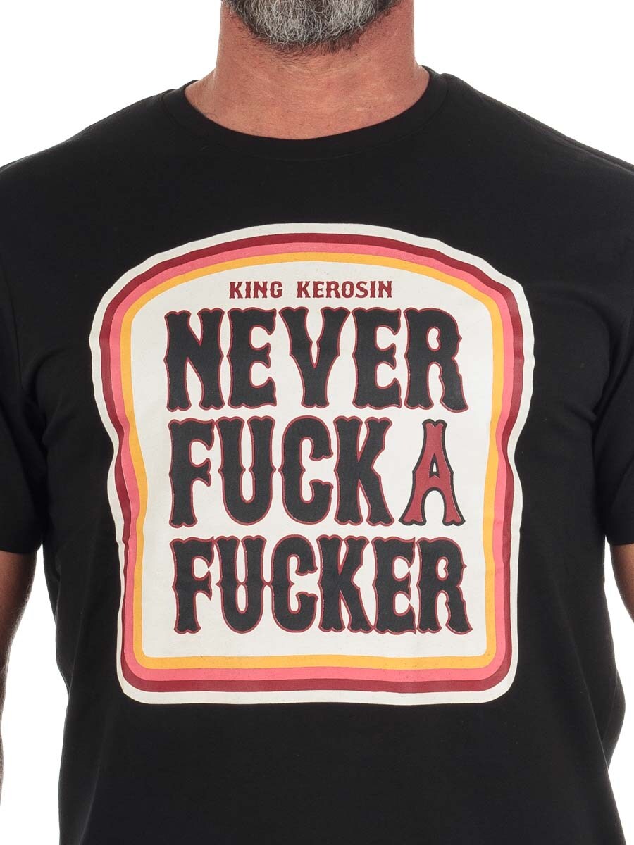 King Kerosin Never Fuck A Fucker KKI51022_1.jpg